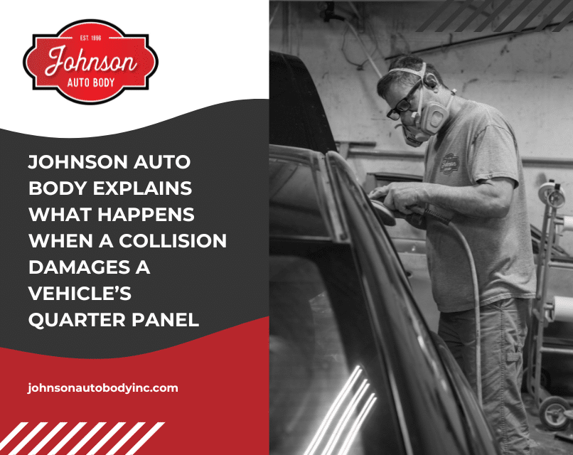 Johnson Auto Body quarter panel collision repair guidance